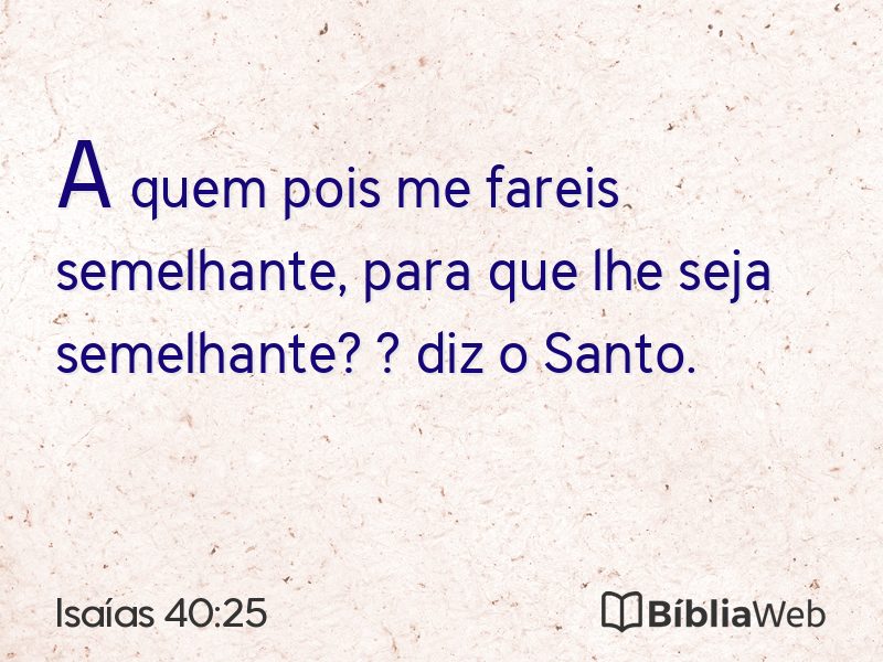 Isaías 40:25 em imagem para compartilhar