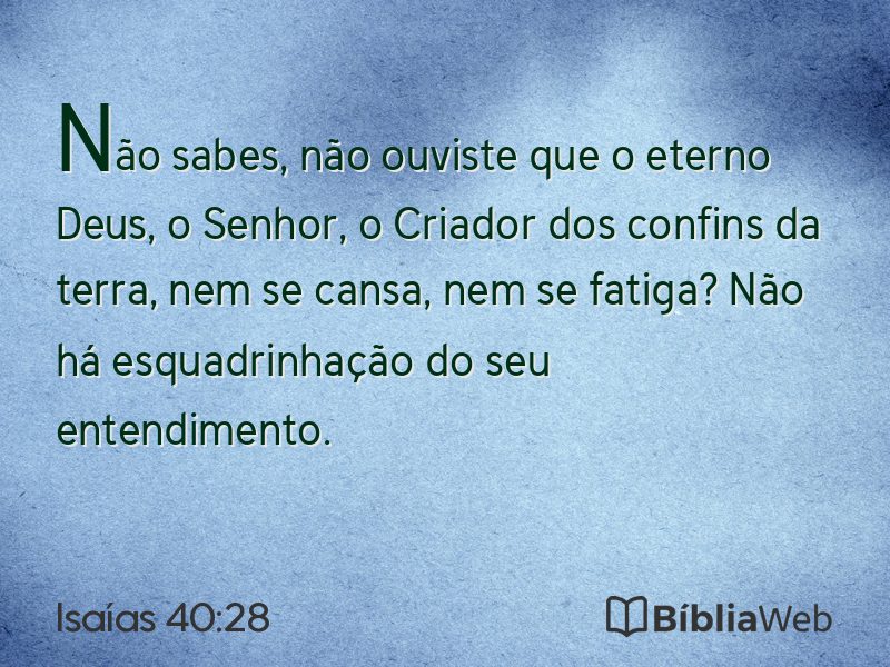 Isaías 40:28 em imagem para compartilhar