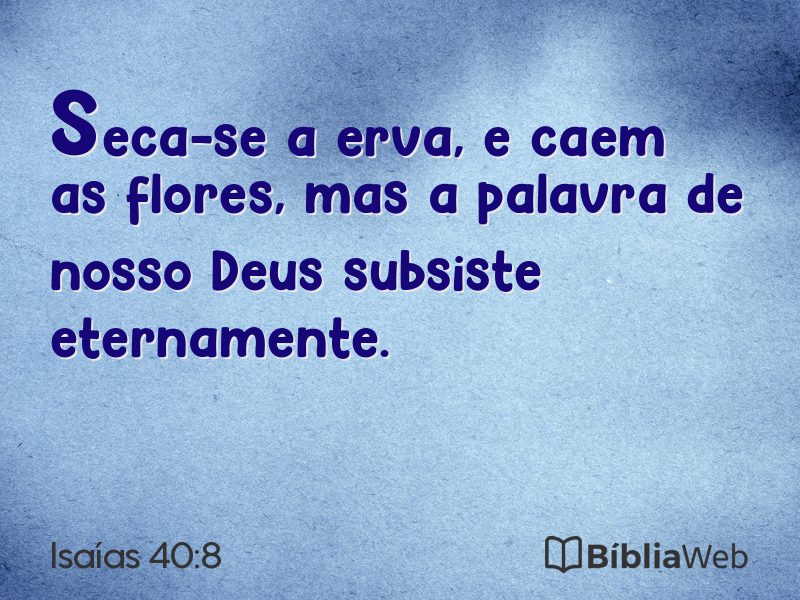 Isaías 40:8 em imagem para compartilhar