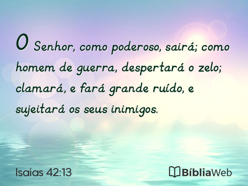 Isaías 42:13 em imagem para compartilhar