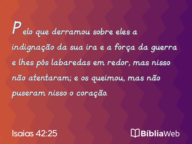 Isaías 42:25 em imagem para compartilhar
