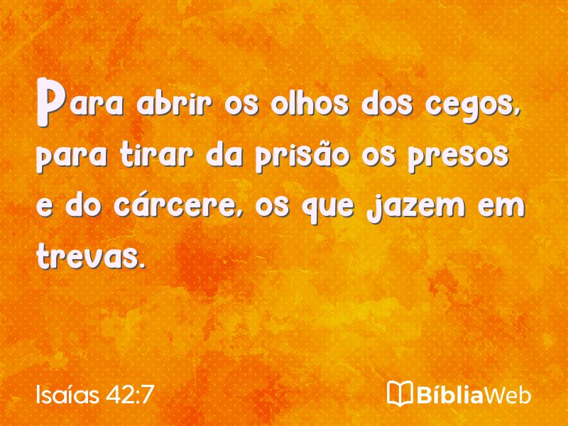 Isaías 42:7 em imagem para compartilhar