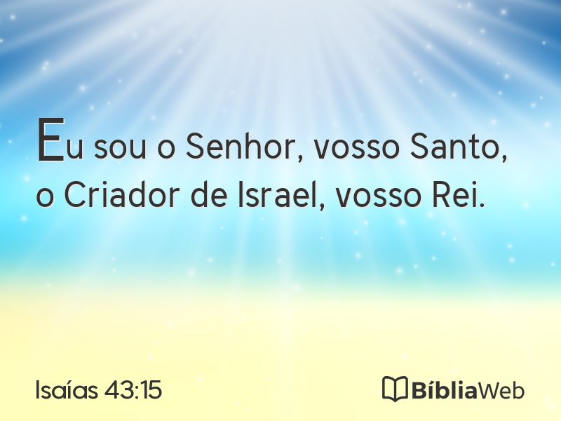 Isaías 43:15 em imagem para compartilhar