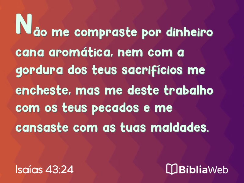 Isaías 43:24 em imagem para compartilhar