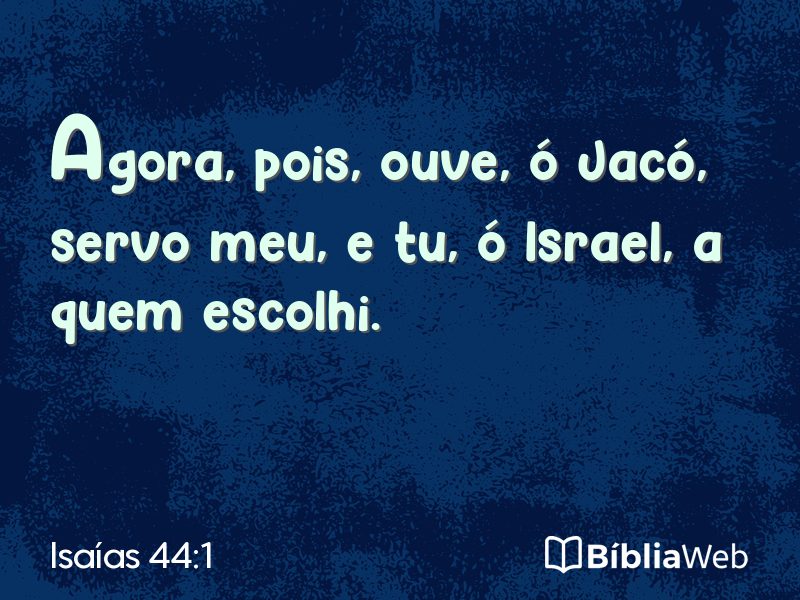 Isaías 44:1 em imagem para compartilhar