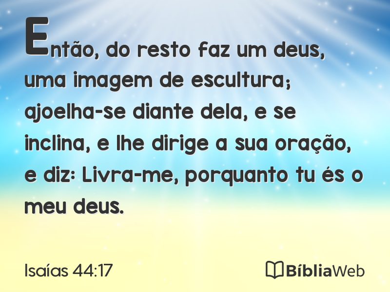 Isaías 44:17 em imagem para compartilhar