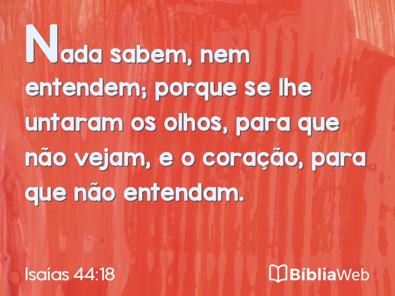 Isaías 44:18 em imagem para compartilhar