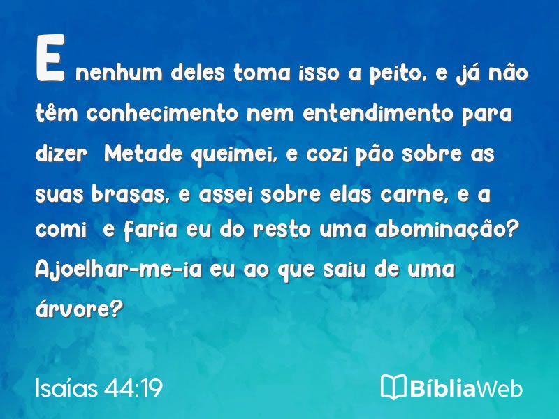 Isaías 44:19 em imagem para compartilhar