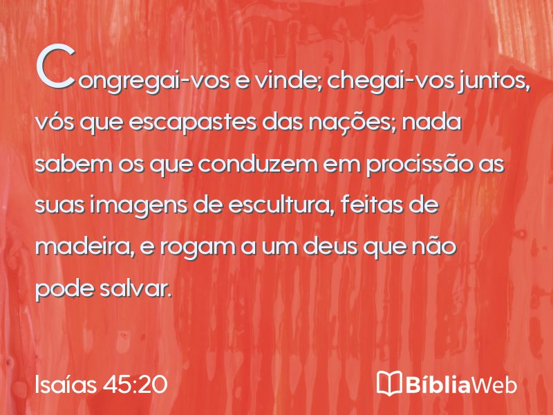 Isaías 45:20 em imagem para compartilhar