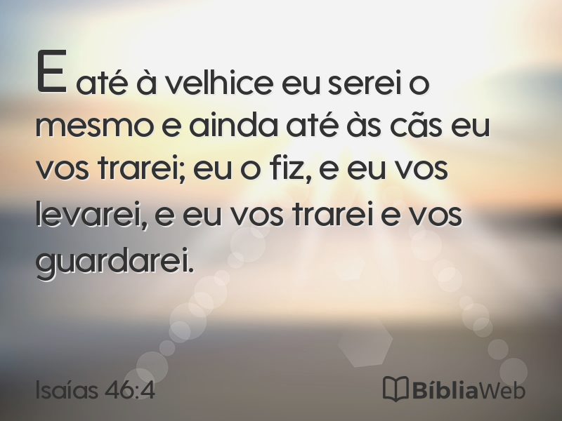 Isaías 46:4 em imagem para compartilhar