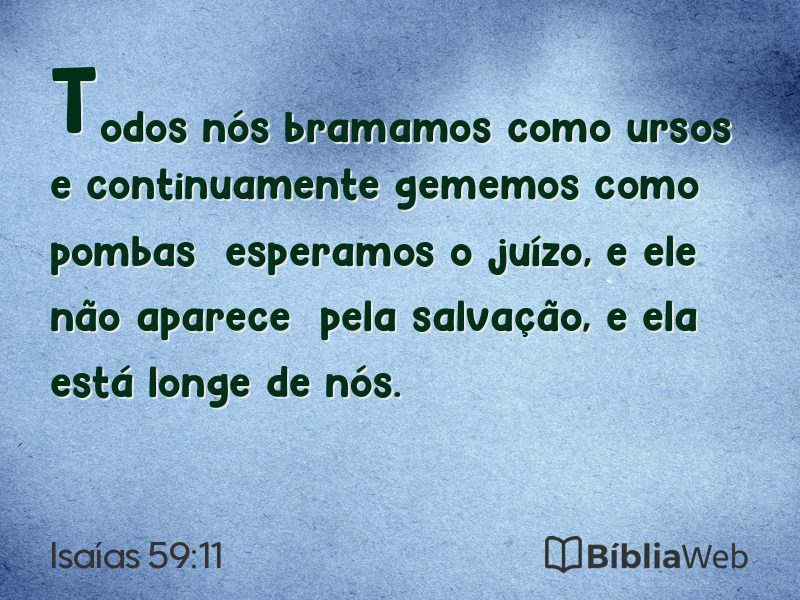 Isaías 59:11 em imagem para compartilhar