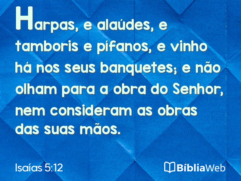 Isaías 5:12 em imagem para compartilhar