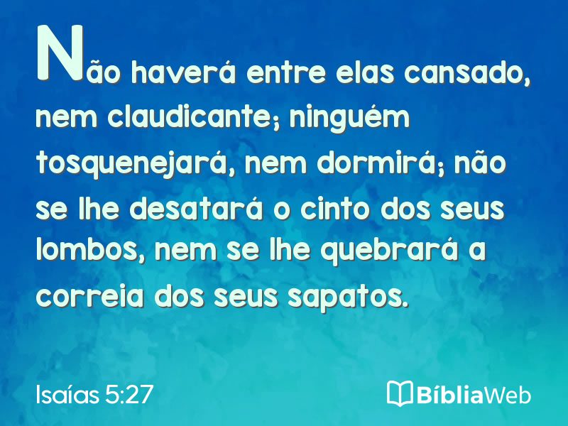 Isaías 5:27 em imagem para compartilhar