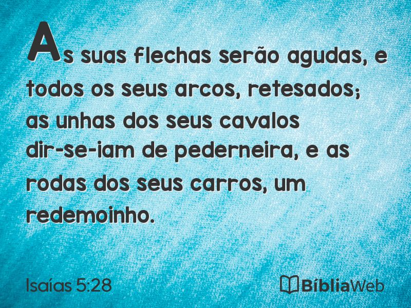 Isaías 5:28 em imagem para compartilhar