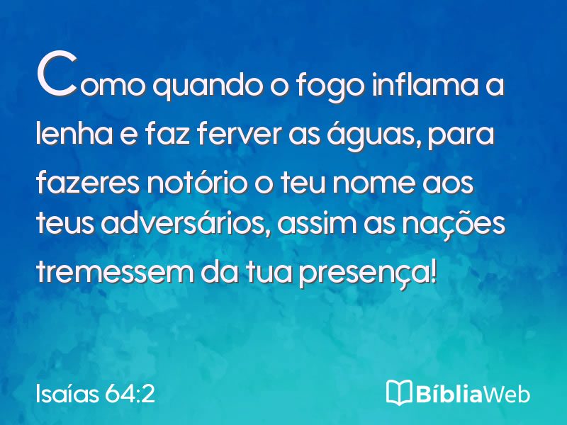 Isaías 64:2 em imagem para compartilhar