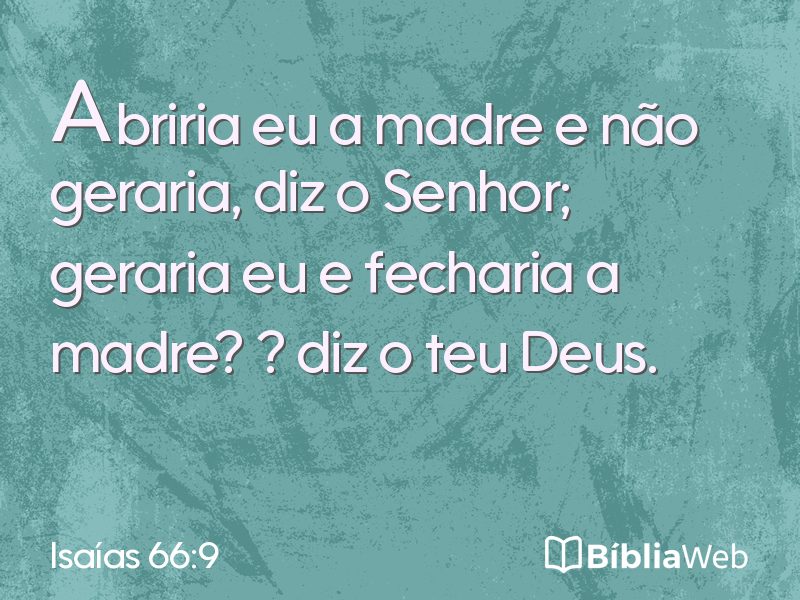 Isaías 66:9 em imagem para compartilhar