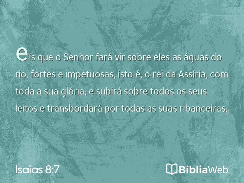 Isaías 8:7 em imagem para compartilhar
