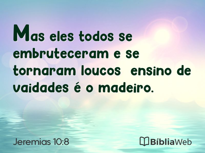 Jeremias 10:8 em imagem para compartilhar
