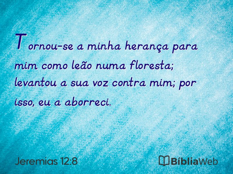 Jeremias 12:8 em imagem para compartilhar