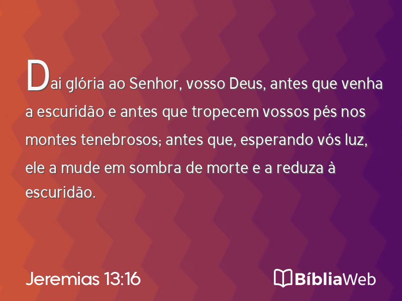 Jeremias 13:16 em imagem para compartilhar