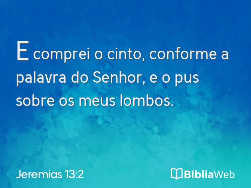 Jeremias 13:2 em imagem para compartilhar