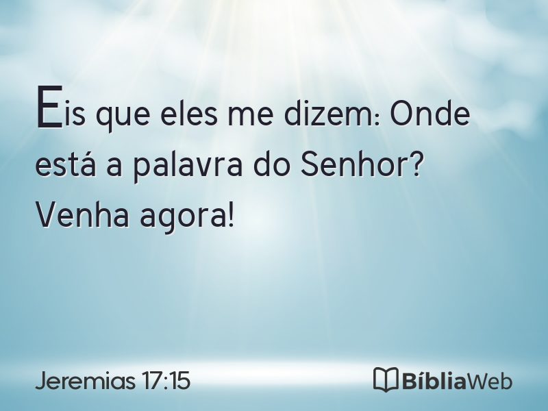 Jeremias 17:15 em imagem para compartilhar