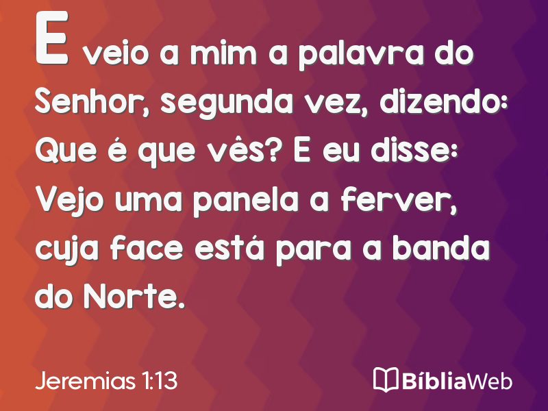 Jeremias 1:13 em imagem para compartilhar