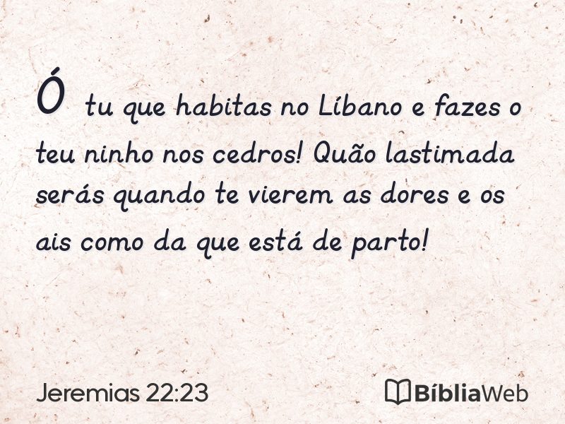 Jeremias 22:23 em imagem para compartilhar