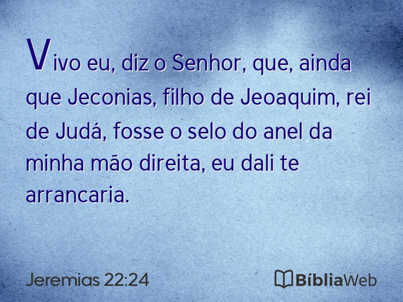 Jeremias 22:24 em imagem para compartilhar