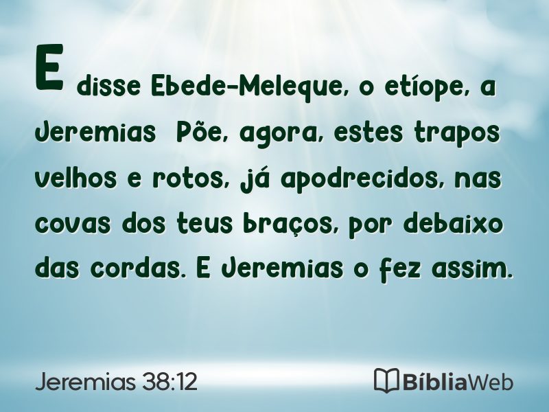 Jeremias 38:12 em imagem para compartilhar