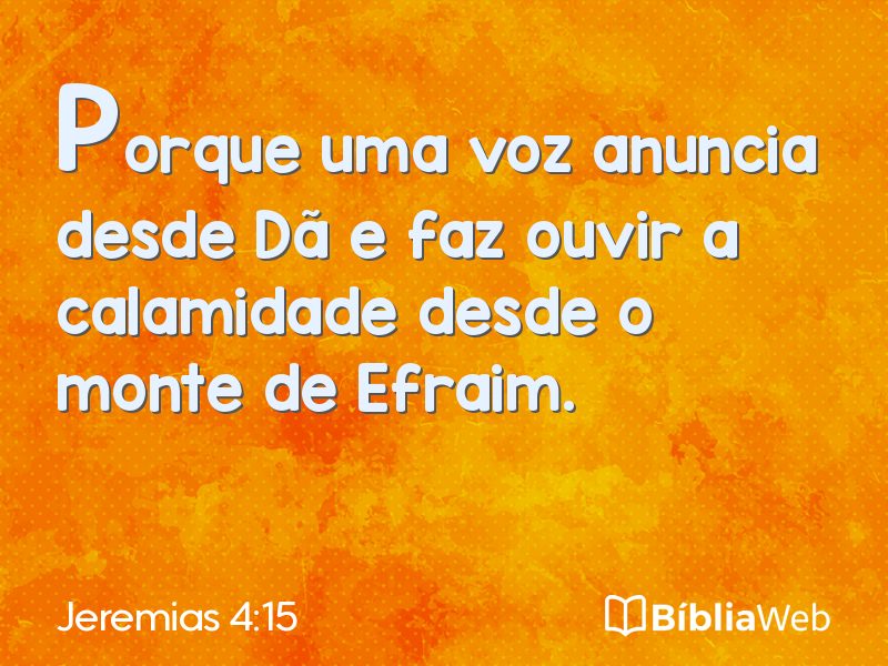 Jeremias 4:15 em imagem para compartilhar