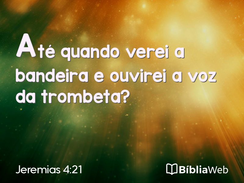 Jeremias 4:21 em imagem para compartilhar