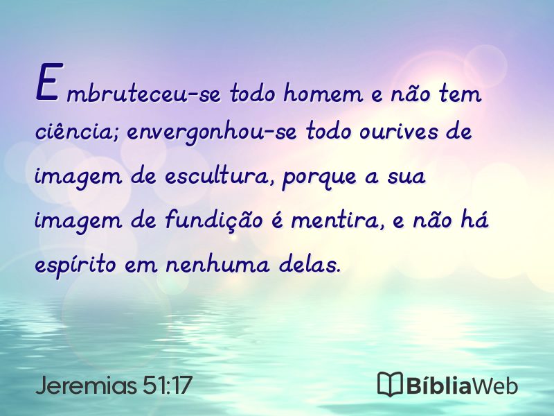 Jeremias 51:17 em imagem para compartilhar