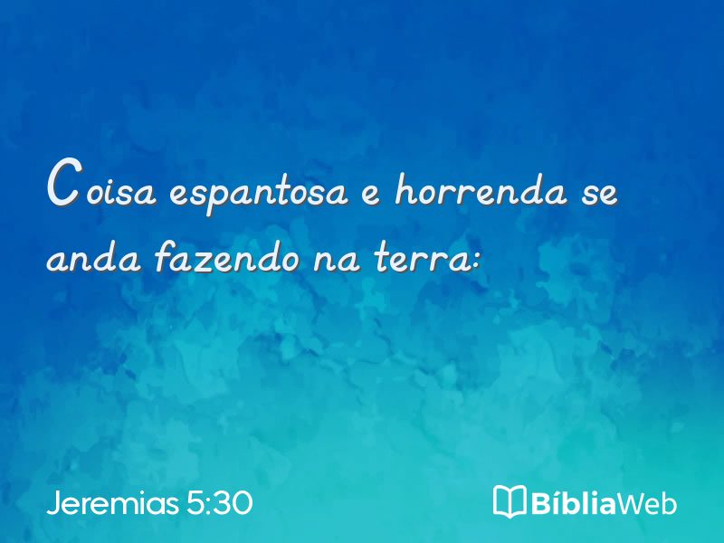 Jeremias 5:30 em imagem para compartilhar