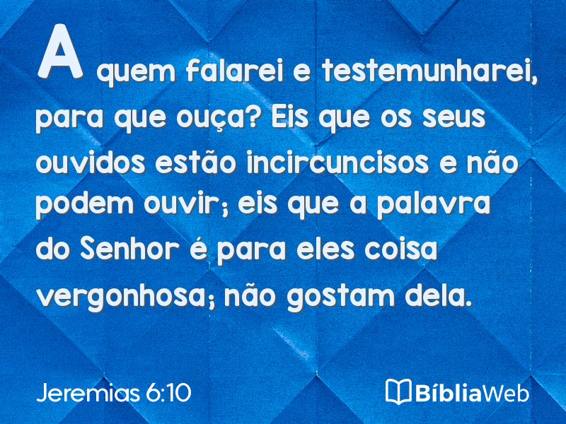 Jeremias 6:10 em imagem para compartilhar