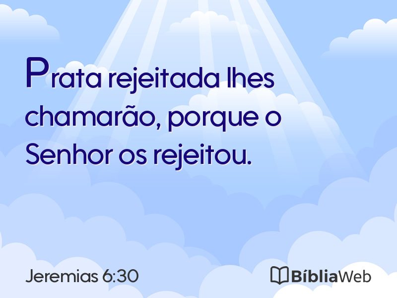 Jeremias 6:30 em imagem para compartilhar
