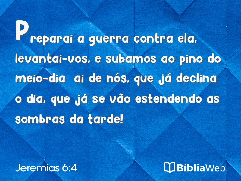Jeremias 6:4 em imagem para compartilhar