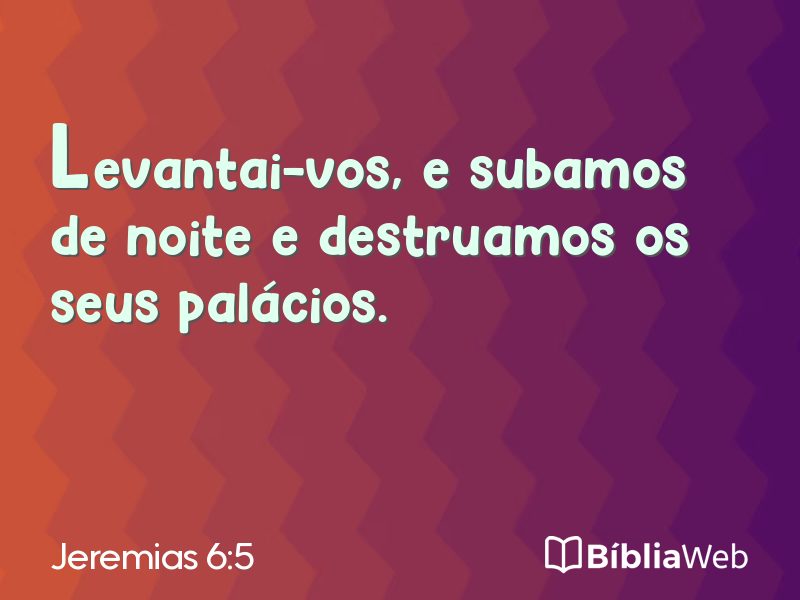 Jeremias 6:5 em imagem para compartilhar