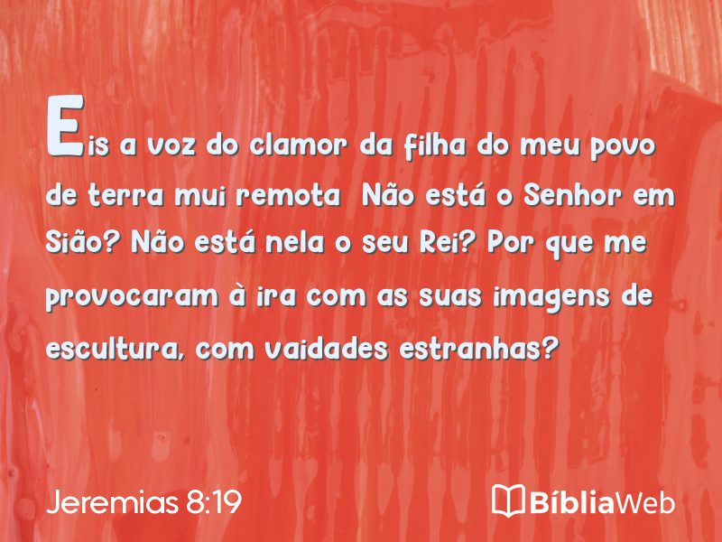 Jeremias 8:19 em imagem para compartilhar