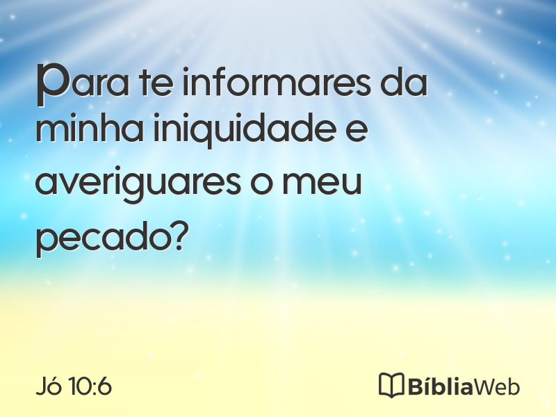 Jó 10:6 em imagem para compartilhar