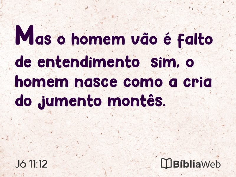 Jó 11:12 em imagem para compartilhar
