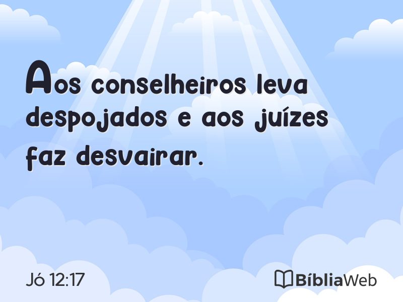 Jó 12:17 em imagem para compartilhar