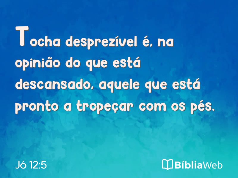 Jó 12:5 em imagem para compartilhar
