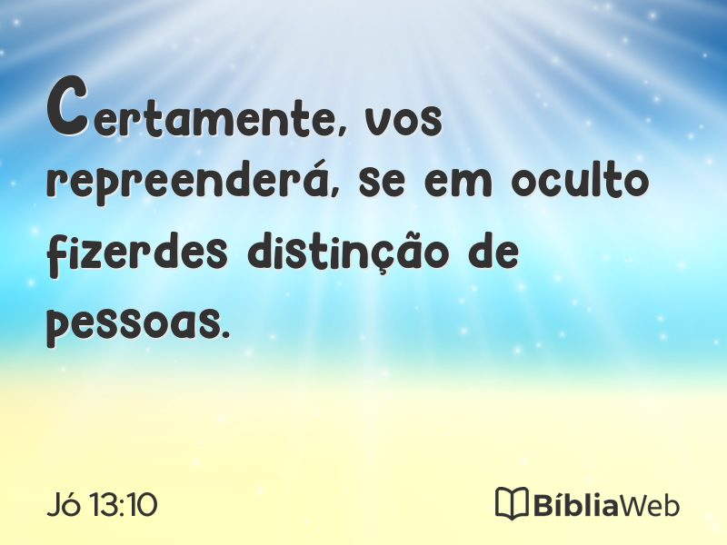 Jó 13:10 em imagem para compartilhar
