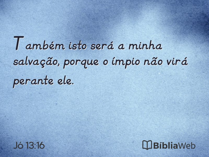 Jó 13:16 em imagem para compartilhar