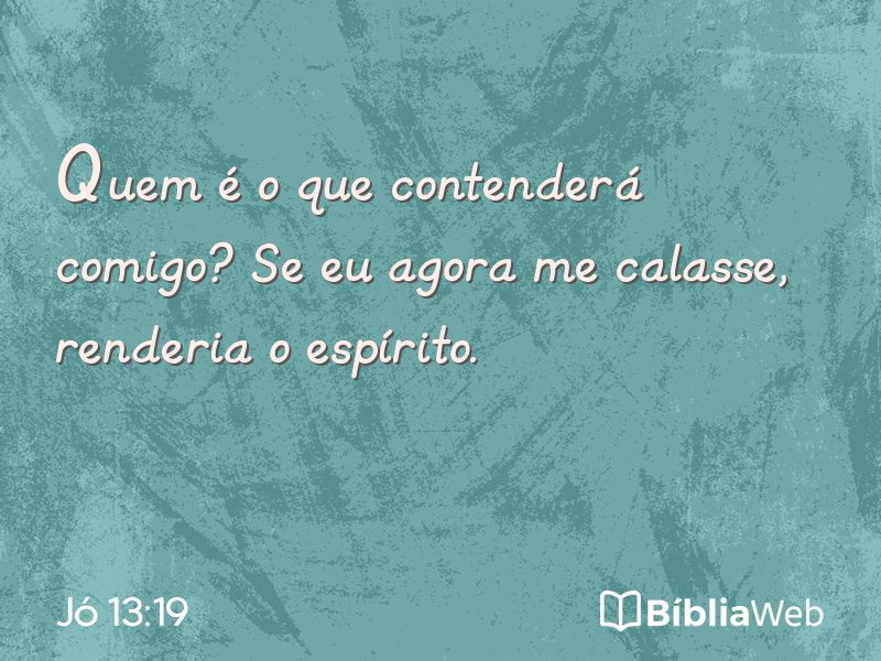 Jó 13:19 em imagem para compartilhar