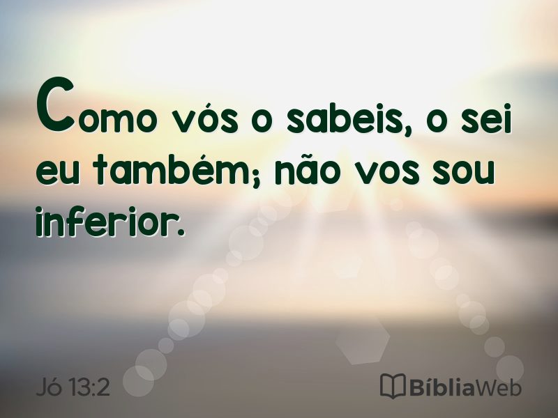 Jó 13:2 em imagem para compartilhar