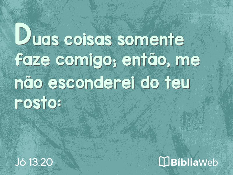Jó 13:20 em imagem para compartilhar