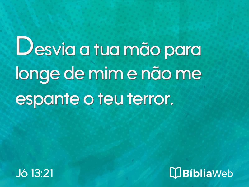 Jó 13:21 em imagem para compartilhar