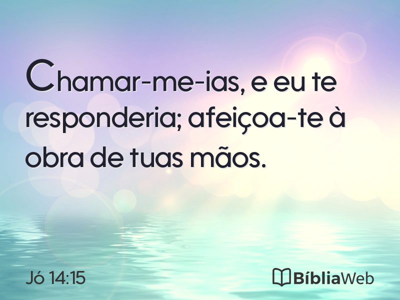 Jó 14:15 em imagem para compartilhar
